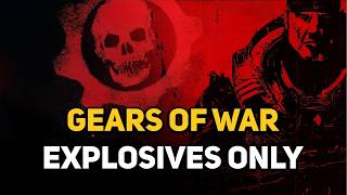 Can You Beat GEARS OF WAR With Only Explosives (and Melee)?