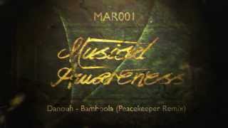 Danouh - Bamboola (Peacekeeper Remix) | #MAR001