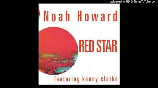 Noah Howard featuring Kenny Clarke - Red Star