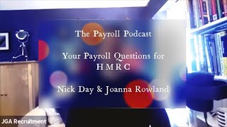 The Payroll Podcast: HMRC Transforming Payroll in a Pandemic with Joanna Rowland #58 (Video)
