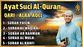 QURAN MERDU (Al Kahfi,YASSEN,ARRAHMAN,ALWAQIAH,ALMULK) Penenang Hati dan Pikiran | By ALAA AQEL