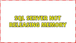 SQL Server not releasing memory