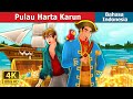 Pulau Harta Karun | Treasure Island in Indonesian | Dongeng Bahasa Indonesia @IndonesianFairyTales