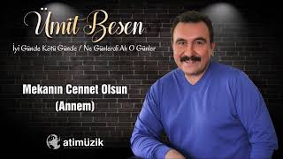 Ümit Besen - Mekanı Cennet Olsun (Annem) [Official Audio] ✔️