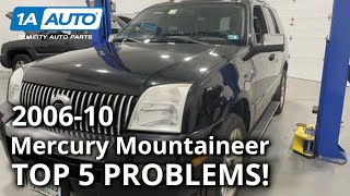 Top 5 Problems Mercury Mountaineer SUV 3rd Generation 2006-10