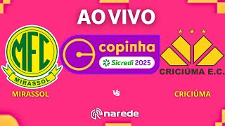 MIRASSOL X CRICIÚMA AO VIVO PELA COPA SÃO PAULO DE FUTEBOL JR 2025 - TRANSMISSÃO AO VIVO COPINHA