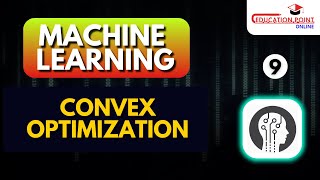 Convex Optimization | Machine learning