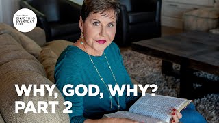 Why, God, Why? - Part 2 | Joyce Meyer | Enjoying Everyday Life
