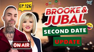 Brooke And Jubal Second Date Update | EP.126 | The Confessions That Ended It All
