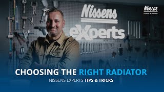 Choosing the right Radiator | Nissens Experts Tips \u0026 Tricks