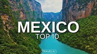 Top 10 Best Places to Visit in Mexico - Travel video