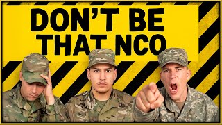 Don’t Be That NCO – Lessons Every New Leader Should Learn