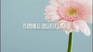 Samuel Arbildo | Permanece hasta el final I