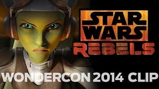 WonderCon 2014 - Exclusive Clip | Star Wars Rebels