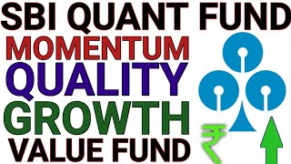 SBI QUANT FUND|SBI FACTOR BASE QUANT FUND|SBI MOMENTUM QUALITY GROWTH VALUE BASED SBI FUND|FINOBIT