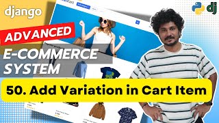 Django Ecommerce Advanced Project - 50 Add Variation In Cart Item