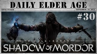 [어비스시커] 중간계 : 모르도르의 그림자 / Middle Earth : Shadow of Mordor - 30