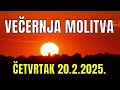 Časoslov veČernja molitva Četvrtak 20.2.2025.