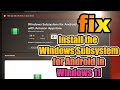 How to Install WSA Windows Subsystem for Android on Windows 10 and Windows 11