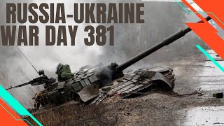 Summary of the situation of the Russia-Ukraine war in the 381st