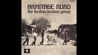 The Heshoo Beshoo Group -  Amabutho  / From :  Armitage Road  (1971)