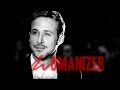 Ryan Gosling | Womanizer