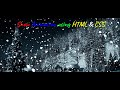 Amazing Snow fall Animation Using HTML5 & CSS || Q Tech Info