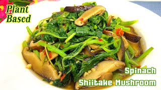 Ep.257 Spinach Shiitake Mushroom ผักโขมเห็ดหอม | Vegan #PlantBased