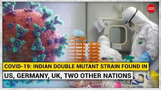 COVID-19: Indian double mutant strain found in US, Germany, UK, two other nations