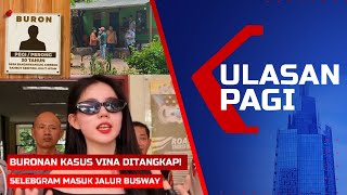 LIVE ULASAN PAGI - Polisi Tangkap DPO Kasus Vina | Selebgram Zoe Levana Diperiksa Polisi