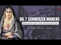 Die 7 Schmerzen Mariens: Abhandlung und Betrachtung - Hl. Alfons Maria von Liguori