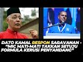 DATO KAMAL RESPON SARAVANAN - “MIC MATI-MATI TAKKAN SETUJU FORMULA KERUSI PENYANDANG”