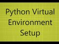 Python virtual environment setup