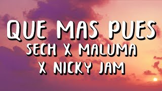 Sech - Que Mas Pues Remix (Letra/Lyrics) ft. Maluma, Nicky J, Justin Quiles, Dal