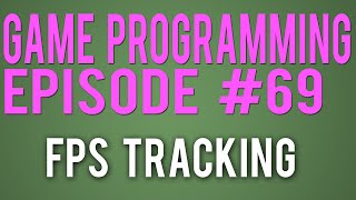Java Game Programming 69 - FPS Tracker