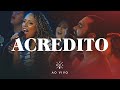 Vitória & Louvor - ACREDITO | Clipe Oficial