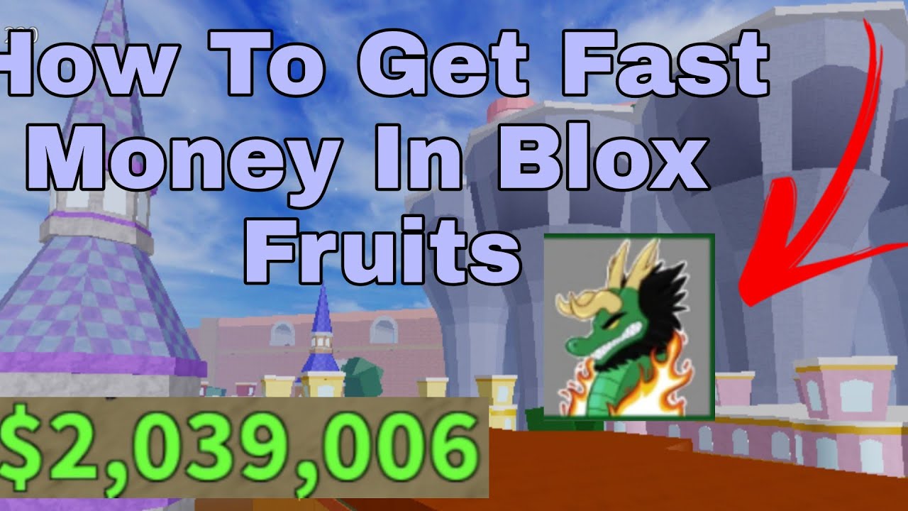 Blox Fruits How To Make Money Fast