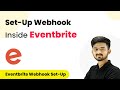 How to Set-Up Webhook Inside Eventbrite?