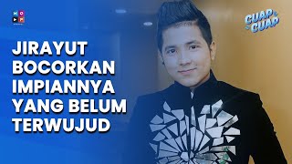 TAK PUAS BERKARIER DALAM MUSIK, JIRAYUT BOCORKAN IMPIANNYA YANG BELUM TERWUJUD - CUAP CUAP