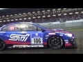 「ニュルブルクリンク２４h耐久レース 2016」前半戦ダイジェスト subaru wrx sti