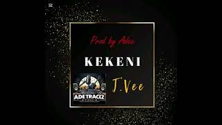 Kekeni - J.vee 2024 | Adex Trackz (Aroma Coast Latest Music)