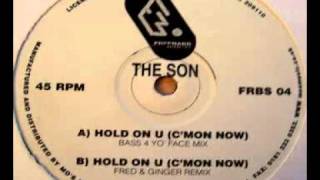 The Son - Hold On U (Fred & Ginger Remix)