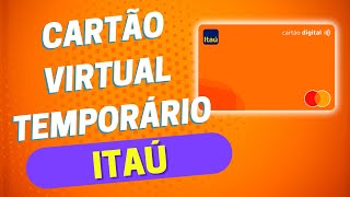 GERAR CARTÃO VIRTUAL TEMPORÁRIO NO ITAÚ | PASSO A PASSO!