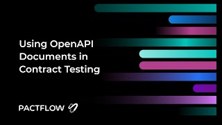 Using OpenAPI Documentation in Contract Testing with Pactflow