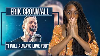 First Time Hearing Erik Grönwall - I Will Always Love You   | REACTION 🔥🔥🔥