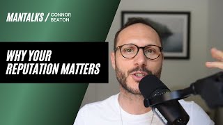 Why Your Reputation Matters