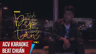 Karaoke | Tình Đẹp Đến Mấy Cũng Tàn - Như Việt | Beat Tone Chuẩn