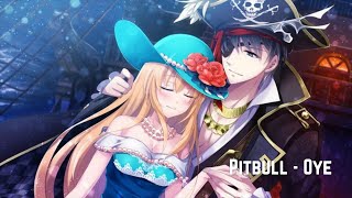 Pitbull - Oye (Nightcore)