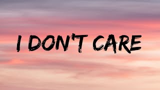 Ed Sheeran & Justin Bieber - I Don't Care (Lyrics Video + Karaoke)