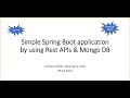 Simple Spring Boot application by using Rest APIs & Mongo DB